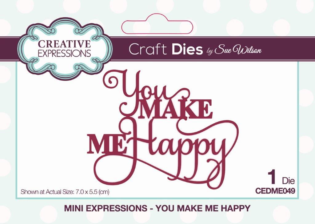 Creative Expressions Sue Wilson Mini Expressions You Make Me Happy Craft Die