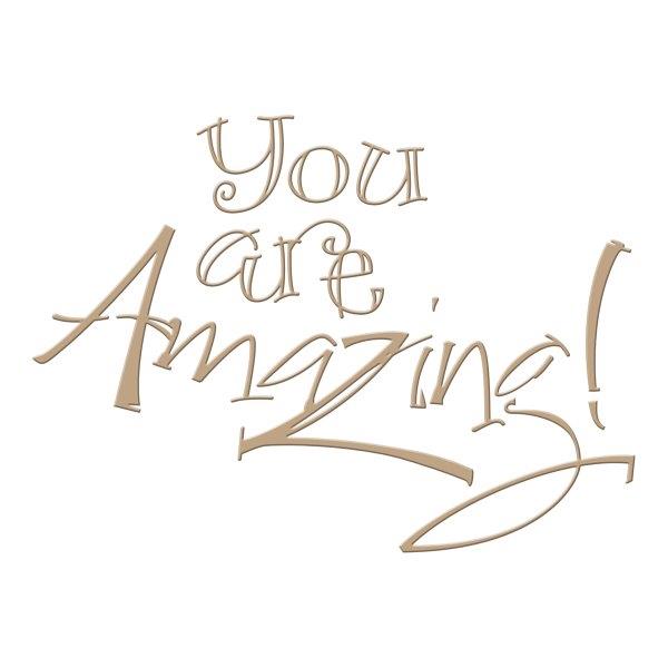 Spellbinders Glimmer Hot Foil Plate You are Amazing